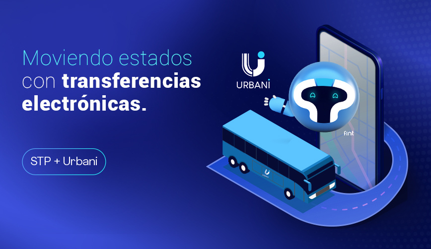 Moviendo estados con transferencias electrónicas - Urbani + STP